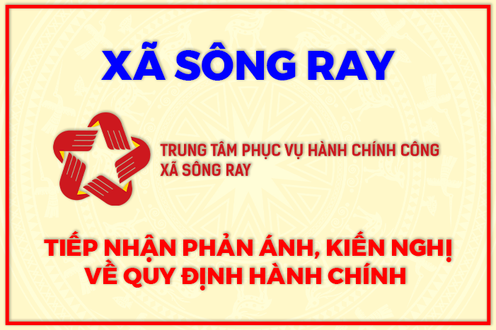 TIẾP NHẬN PHẢN ÁNH, KIẾN NGHỊ VỀ QUY ĐỊNH HÀNH CHÍNH